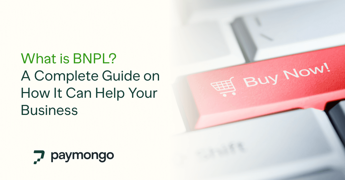 What Is BNPL? A Complete Guide on How It Can Help Your Business