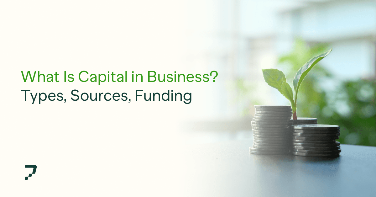 What Is Capital in Business? Types, Sources, and How to Get It in the Philippines